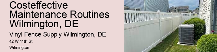 Costeffective Maintenance Routines Wilmington, DE