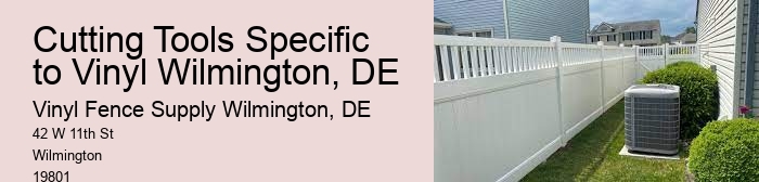 Cutting Tools Specific to Vinyl Wilmington, DE