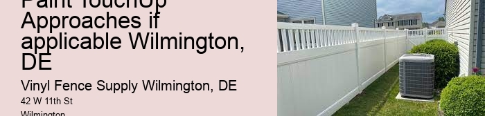 Paint TouchUp Approaches if applicable Wilmington, DE
