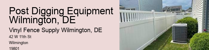 Post Digging Equipment Wilmington, DE