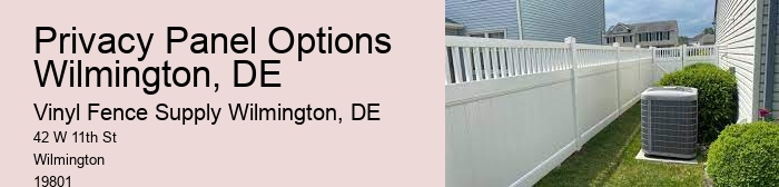 Privacy Panel Options Wilmington, DE