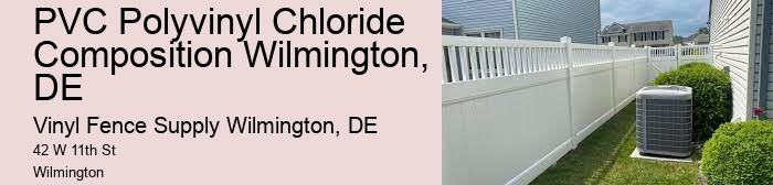 PVC Polyvinyl Chloride Composition Wilmington, DE