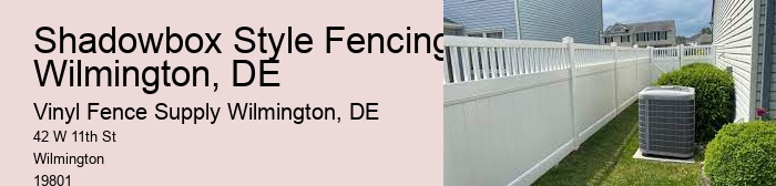 Shadowbox Style Fencing Wilmington, DE
