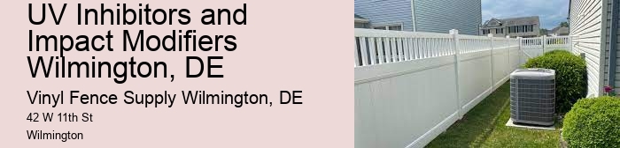 UV Inhibitors and Impact Modifiers Wilmington, DE